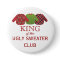 King of the Ugly Sweaters Holiday Button