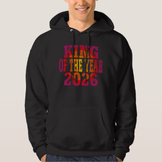 KING OF THE YEAR 2026 HOODIE
