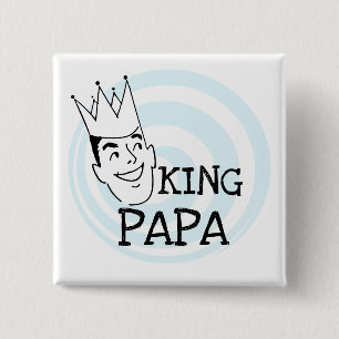 King Papa T-shirts and Gifts 15 Cm Square Badge