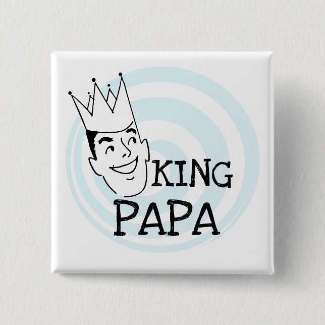King Papa T-shirts and Gifts 15 Cm Square Badge (Front)
