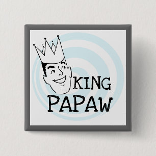 King Papaw T-shirts and Gifts 15 Cm Square Badge