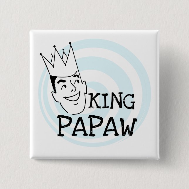 King Papaw T-shirts and Gifts 15 Cm Square Badge (Front)