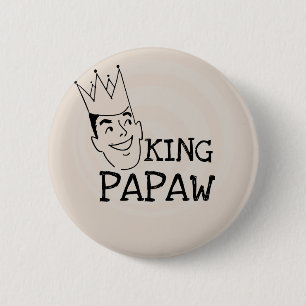 King Papaw T-shirts and Gifts 6 Cm Round Badge