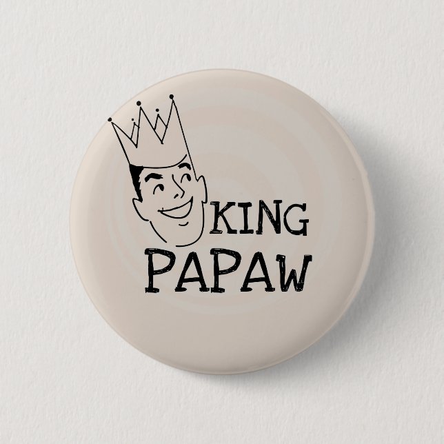 King Papaw T-shirts and Gifts 6 Cm Round Badge (Front)