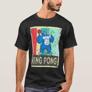 King Pong  Ping Pong Gear Clothes For Men Women Ki T-Shirt