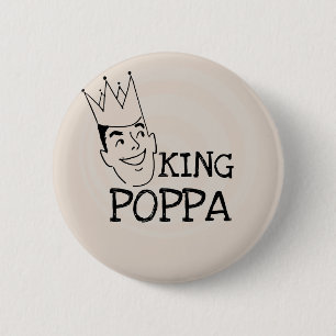 King Poppa T-shirts and Gifts 6 Cm Round Badge