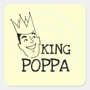 King Poppa T-shirts and Gifts Square Sticker