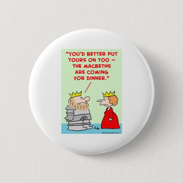 king queen armour macbeths dinner shakespeare 6 cm round badge (Front)