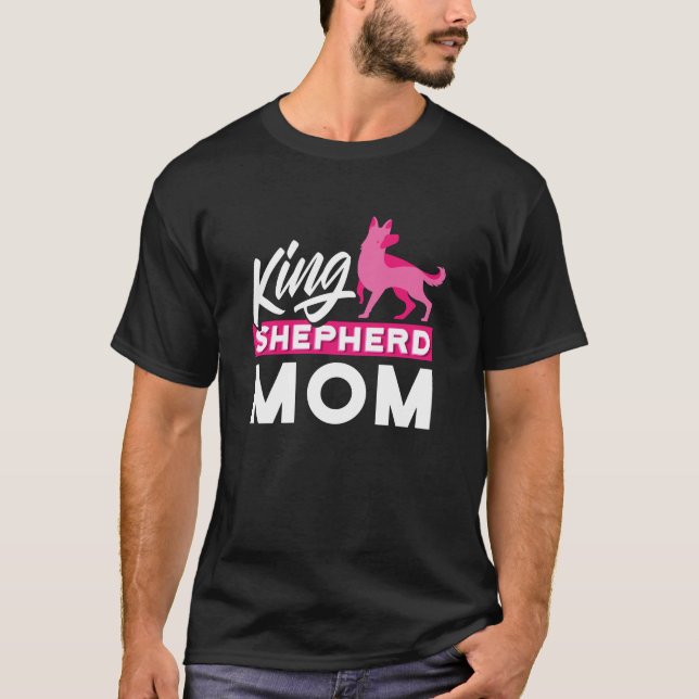 King Shepherd Mom For Herding Dog T-Shirt (Front)