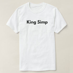 King Simp T-Shirt