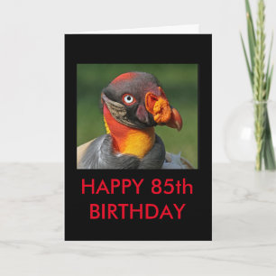 King Vulture - Happy 85th Birthday Card