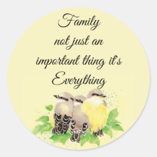 Kingbird Bird Inspirational Family Quote Art Classic Round Sticker
