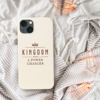 Kingdom for Power Charger Funny Quote 