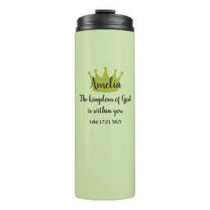 Kingdom of God Bible Verse Name and Crown Green Thermal Tumbler