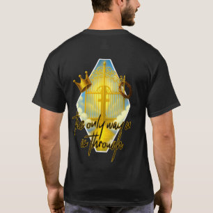 Kingdom Vibes - Want in? Go Through. T-Shirt