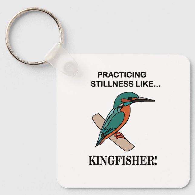 Kingfisher Practicing Stillness Like Kingfisher Key Ring (Front)