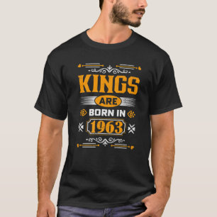 Kings Are Born In 1963 60th Birthday Vintage 60 Ye T-Shirt