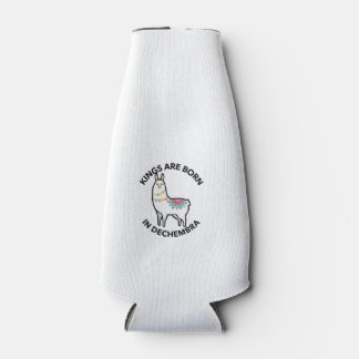 Kings are born in Dechembra Bottle Cooler