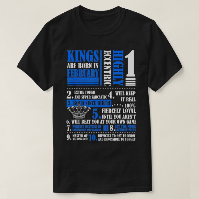 Kings are Born In February Traits for Birthday Cel T-Shirt (Design Front)