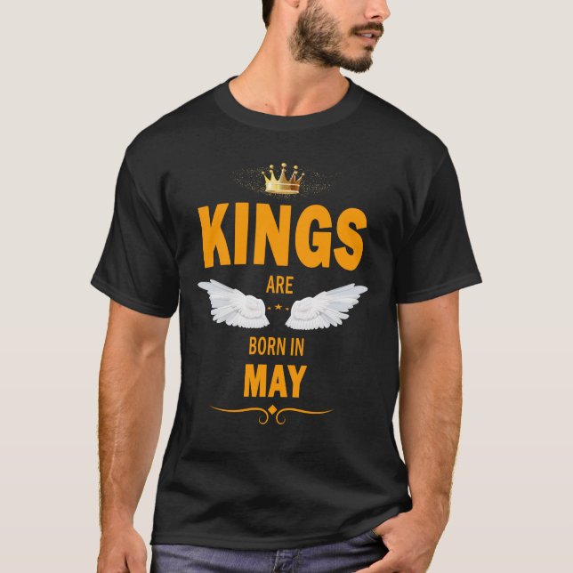 Kings are born in May T-Shirt (Front)