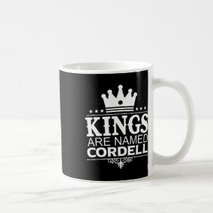 Kings Are Named Cordell Funny Personalised Name Me Coffee Mug