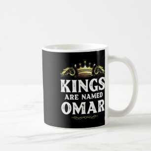 Kings Are Named Omar Gift Funny Personalised Name Coffee Mug