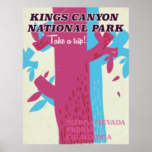 kings canyon national park, California poster