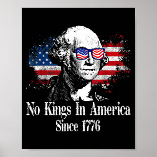 Kings in America Since 1776 Distressed USA Flag Poster