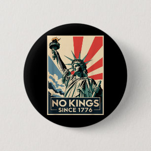 Kings in America Since 1776 Statue of Liberty 6 Cm Round Badge