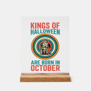 Kings Of Halloween October Birthday Vintage Shirt_ Acrylic Sign