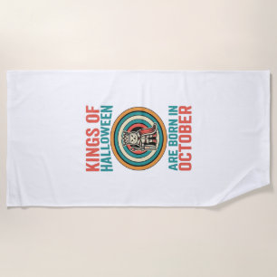 Kings Of Halloween October Birthday Vintage Shirt_ Beach Towel