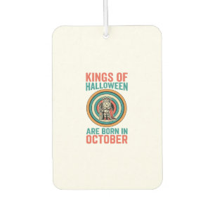 Kings Of Halloween October Birthday Vintage Shirt_ Car Air Freshener