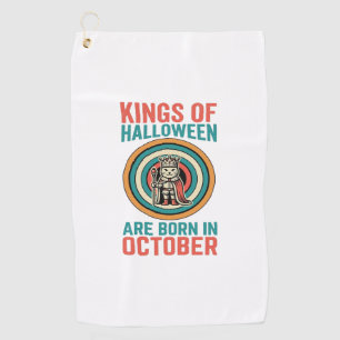 Kings Of Halloween October Birthday Vintage Shirt_ Golf Towel