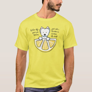 KiniArt Westie Life Lemons T-Shirt