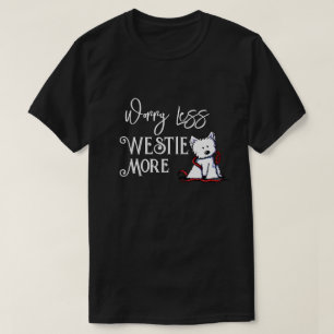 KiniArt Westie More T-Shirt