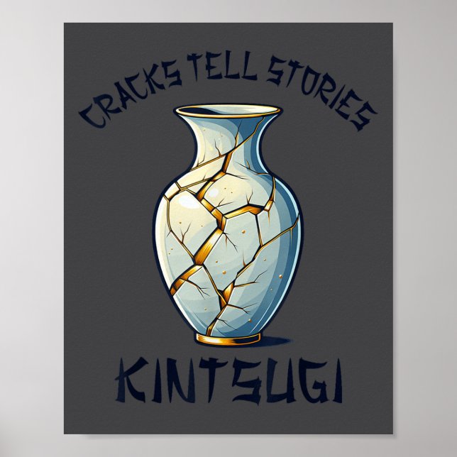 Kintsugi Kintsukuroi Imperfect Japanese Art Motiva Poster (Front)