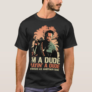 Kirk Lazarus I'm a Dude Playing a Dude Disguised a T-Shirt