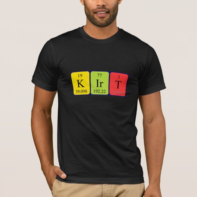 Kirt periodic table name shirt (Front)