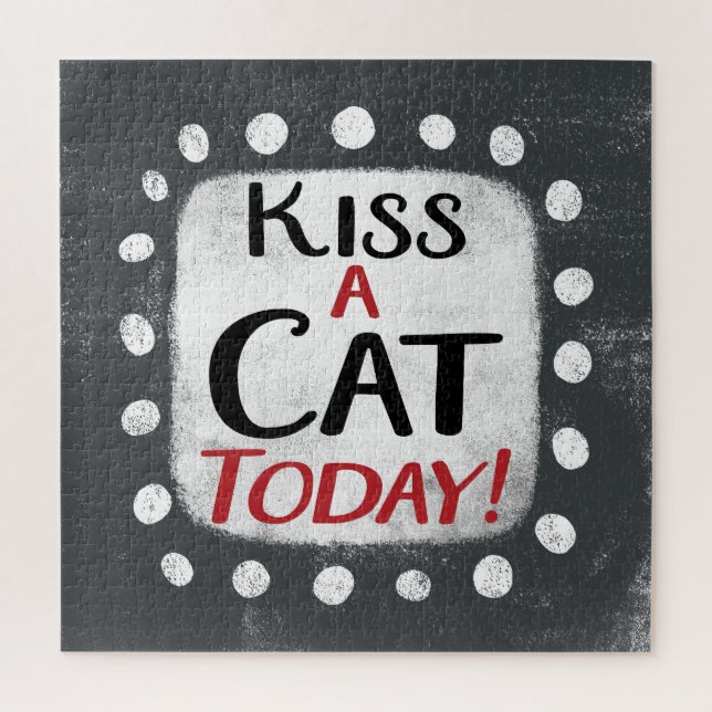 Kiss A Cat Today Jigsaw Puzzle (Vertical)