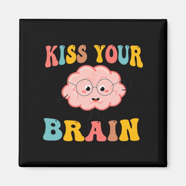 Kiss Brain Sped Teacher Appreciation Back To Magnet (Front)