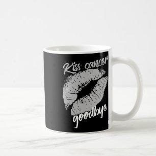 Kiss Cancer Goodbye Cancer Awareness Month 1 Coffee Mug