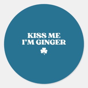 Kiss ginger shirt funny st patricks day redhead classic round sticker