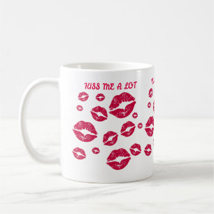 Kiss Me A Lot  Coffee Mug