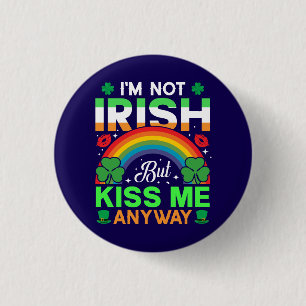 kiss me anyway irish humour design-63942 3 cm round badge