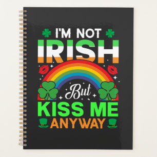 kiss me anyway irish humour design-63942 planner