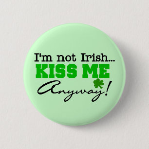 Kiss Me Anyway T-shirts and Gifts 6 Cm Round Badge