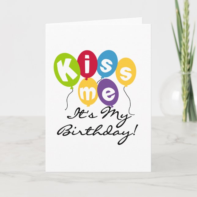 Kiss Me Birthday Card (Front)