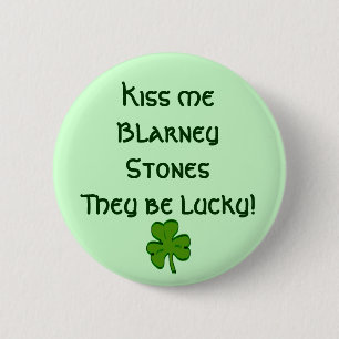 Kiss Me Blarney Stones Button