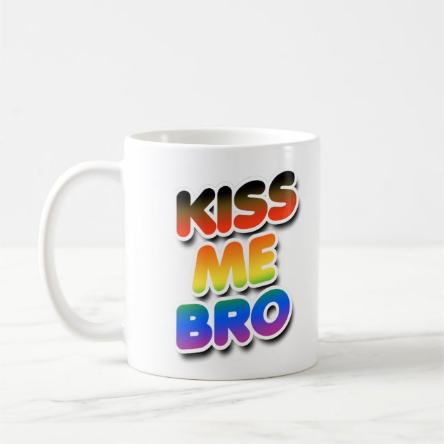 Kiss Me Bro Coffee Mug (Left)