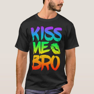 Kiss Me Bro Gay Pride Month LGBT homosexual Rainbo T-Shirt